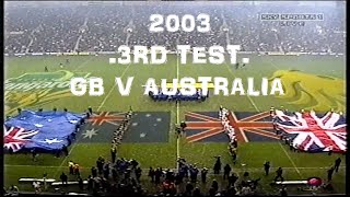 2003..3rd Test..GB v Australia..