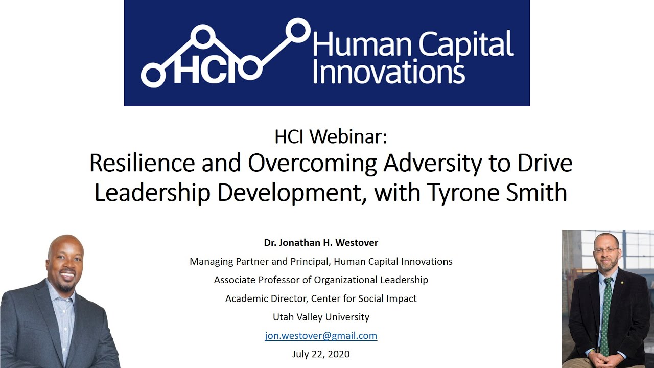 HCI Webinar: Resilience and Overcoming Adversity to Drive Leadership Development, with Tyrone Smith