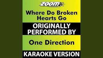 Where Do Broken Hearts Go (No Backing Vocals) (Karaoke Version) (Originally Performed By One...