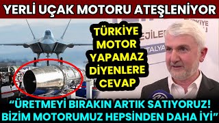 YERLİ UÇAK MOTORU İÇİN MÜJDELİ HABER! HAYAL DİYENLER, YAPILAMAZ DİYENLERE CEVAP!