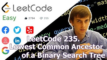 LeetCode 235. Lowest Common Ancestor of a Binary Search Tree (Algorithm Explained)