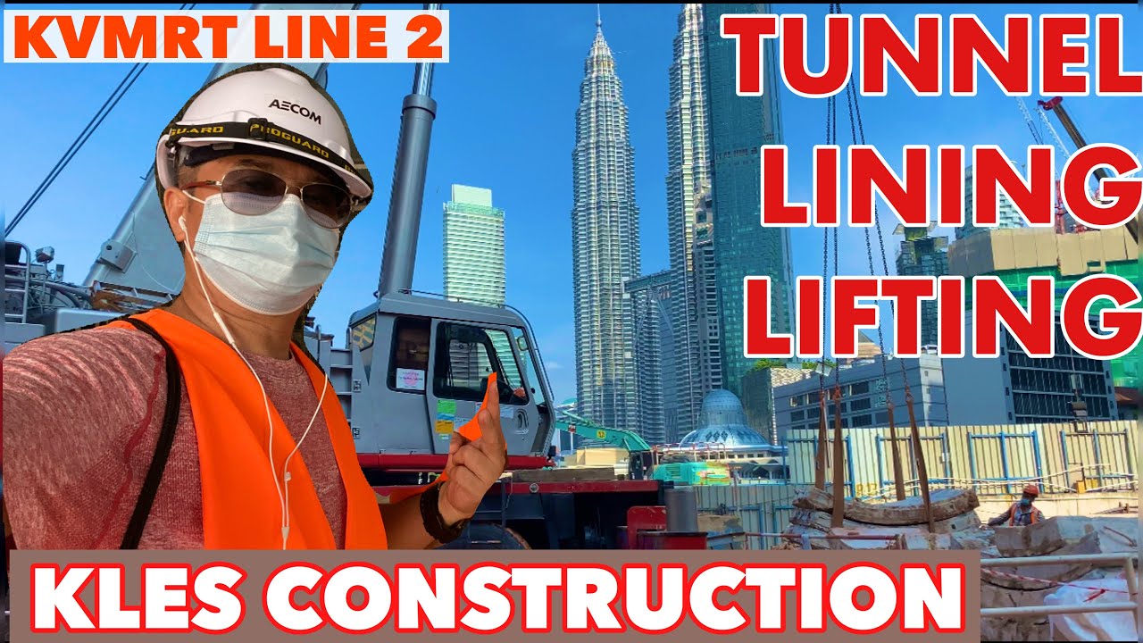 KVMRT LINE 2: KLES (KUALA LUMPUR EAST STATION) CONSTRUCTION - REMOVAL & LIFTING OF TUNNEL LINING