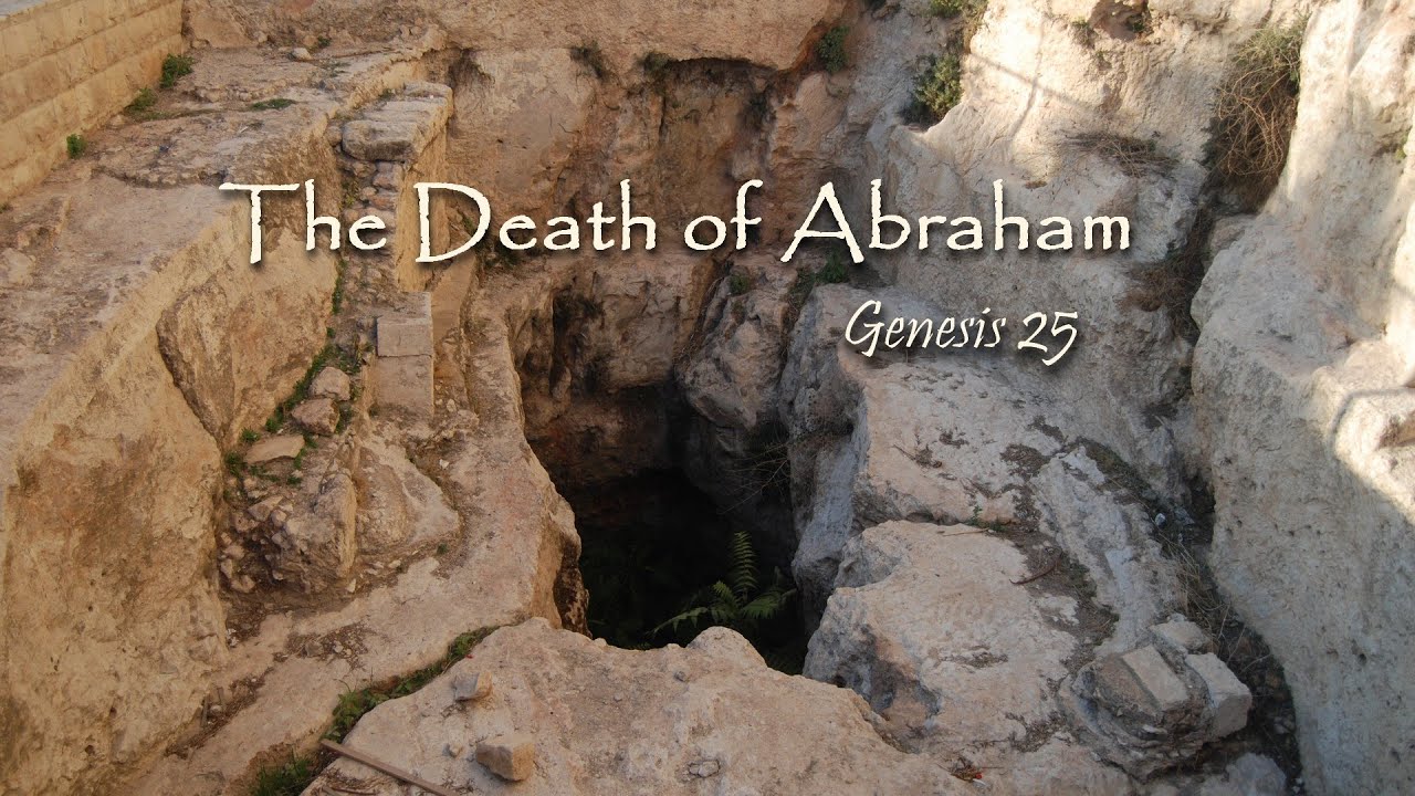 The Death of Abraham YouTube