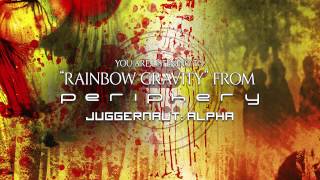 PERIPHERY - Rainbow Gravity