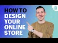 How to Design Your Online Store From Scratch (Shopify Tutorial 2021)