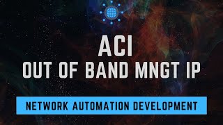 assigning an out of band management IP address to a leaf switch using python REST API and Gui