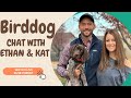 Holiday Safety And Etiquette For Your Dogs - Bird Dog Chat With Ethan And Kat