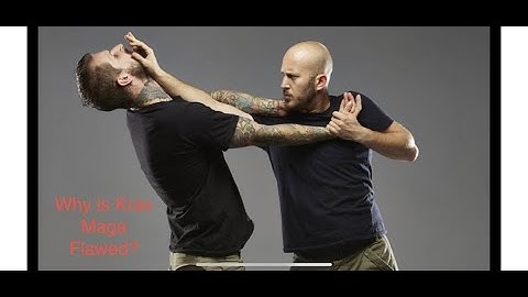 Why Krav Maga is Flawed - A Critical Examination of Self-Defense Martial Arts