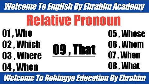Relative Pronoun by explaining in Rohingya language from English By Ebrahim Academy