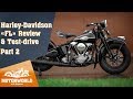 1941, Harley-Davidson FL. Review &amp; test-drive, part 2. Motorworld by V. Sheyanov classic bike museum