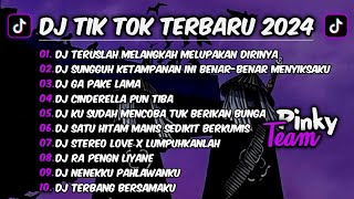 DJ TIK TOK TERBARU 2024 || DJ TERUSLAH MELANGKAH MELUPAKAN DIRINYA - DJ SUNGGUH KETAMPANAN INI VIRAL