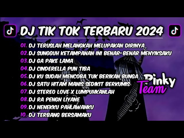 DJ TIK TOK TERBARU 2024 || DJ TERUSLAH MELANGKAH MELUPAKAN DIRINYA - DJ SUNGGUH KETAMPANAN INI VIRAL class=