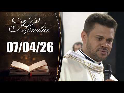 Homilia Diária | 07/04/26 | Padre Emerson Manoel da Silva