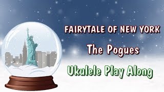 Fairytale Of New York  - Ukulele Play Along - Christmas