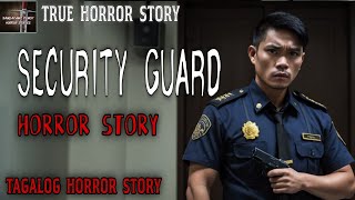 SECURITY GUARD HORROR STORY | True Story | Kwentong Multo