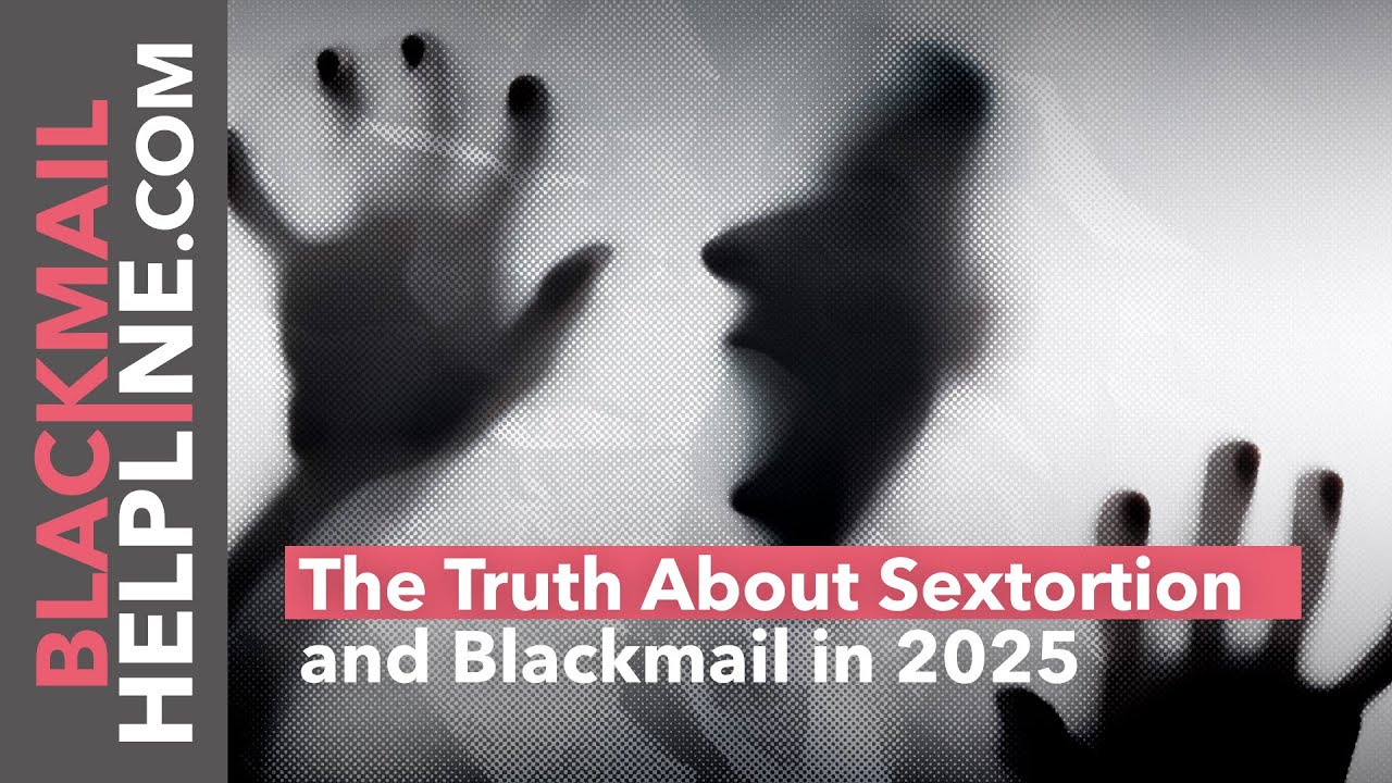 The Truth About Sextortion and Blackmail in 2025