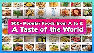 300+ Most Popular Foods in The World | List of Foods from A to Z