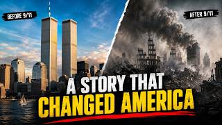 The Twin Towers Before and After 9/11: The Untold Story That Changed America Forever