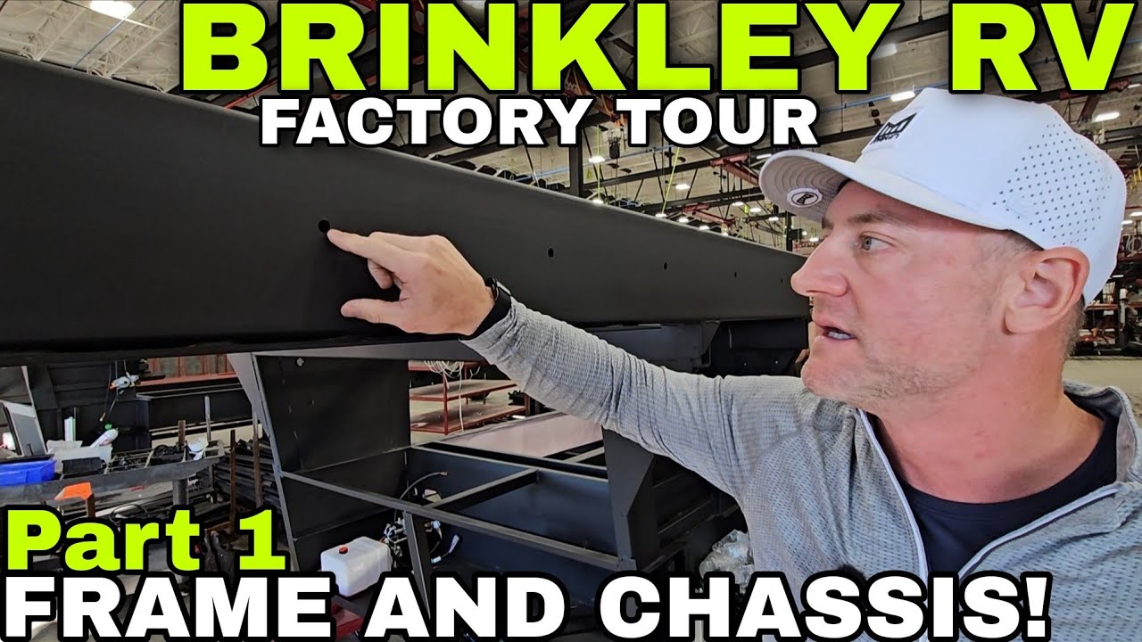 Экскурсия по заводу BRINKLEY RV: РАМА И ШАССИ, А ТАКЖЕ ПРЕДОТВРАЩЕНИЕ ПРОГИБА РАМЫ! ЧАСТЬ 1 ИЗ 5