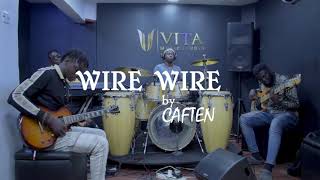 Kinetic music ft caften WIRE WIRE
