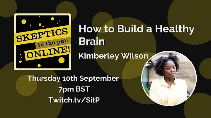 How to Build a Healthy Brain - Kimberley Wilson