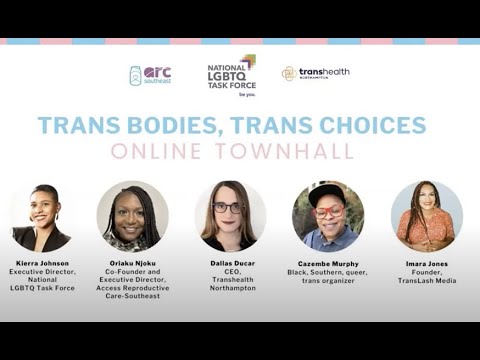 Trans Bodies, Trans Choices: Virtual Townhall 