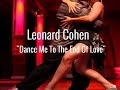 Leonard cohen  dance me to the end of love eqhq