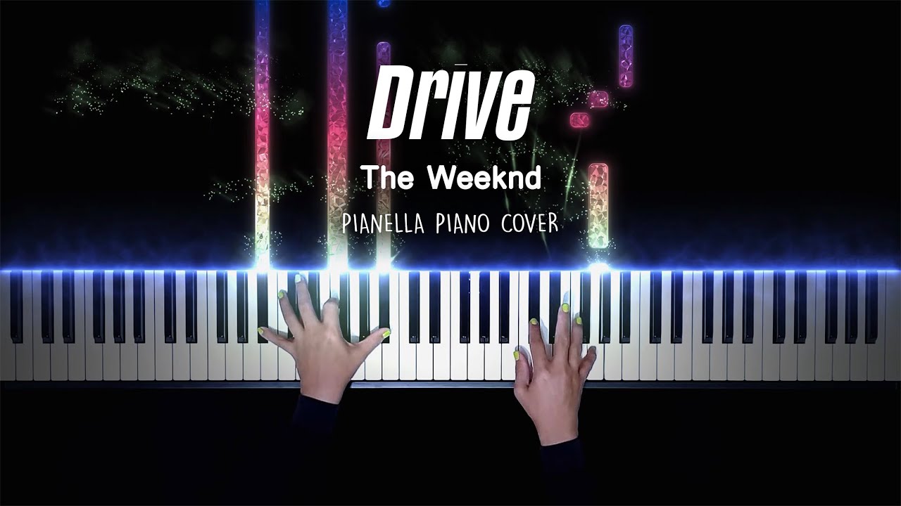 The Weeknd - Drive | Piano Cover by Pianella Piano