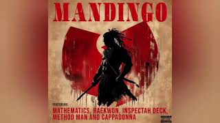 Mandingo (Clean) - Wu Tang Clan: Mathematics Ft. Raekwon x Inspectah Deck x Method Man x Cappadonna