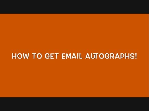 How To Get Email Autographs