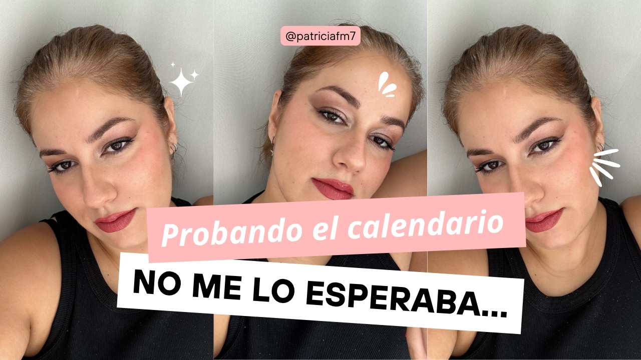 💋 Probando el CALENDARIO DE ADVIENTO del MERCADONA 🎁 ¿Vale la pena? | Maquillaje real y sin filtros