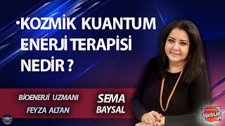 Sema Baysal Ile İşkoli̇k L Feyza Altan Kozmi̇k Kuantum Enerji̇ Terapi̇si̇ Nedi̇r ?