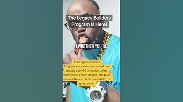 The Legacy Builders Program Is Here!