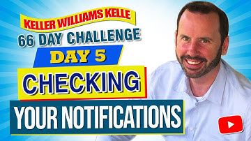 Keller Williams Kelle 66 Day Challenge 5 - Checking Your Notifications