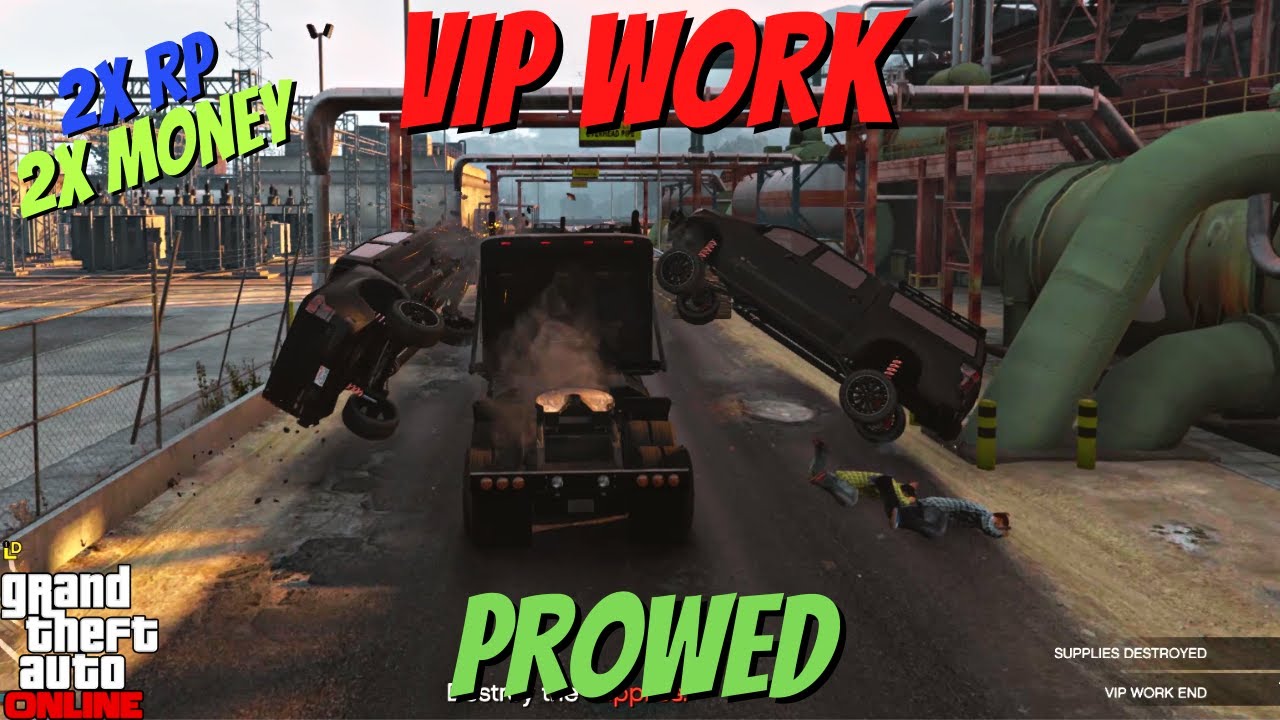 VIP Work | Prowed | 2X GTA$ and RP | Double Money and RP | GTA ONLINE ...
