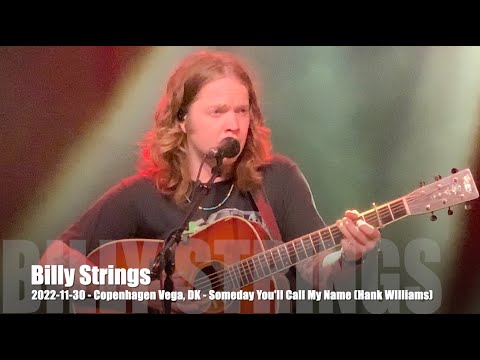 Billy Strings - Someday You'll  Call My Name (Hank Williams) - 2022-11-30 - Copenhagen Vega, DK
