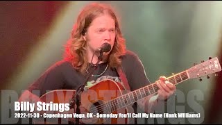 Billy Strings - Someday You'll  Call My Name (Hank Williams) - 2022-11-30 - Copenhagen Vega, DK chords
