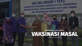 VAKSINASI MASAL SMA N 1 TAYU