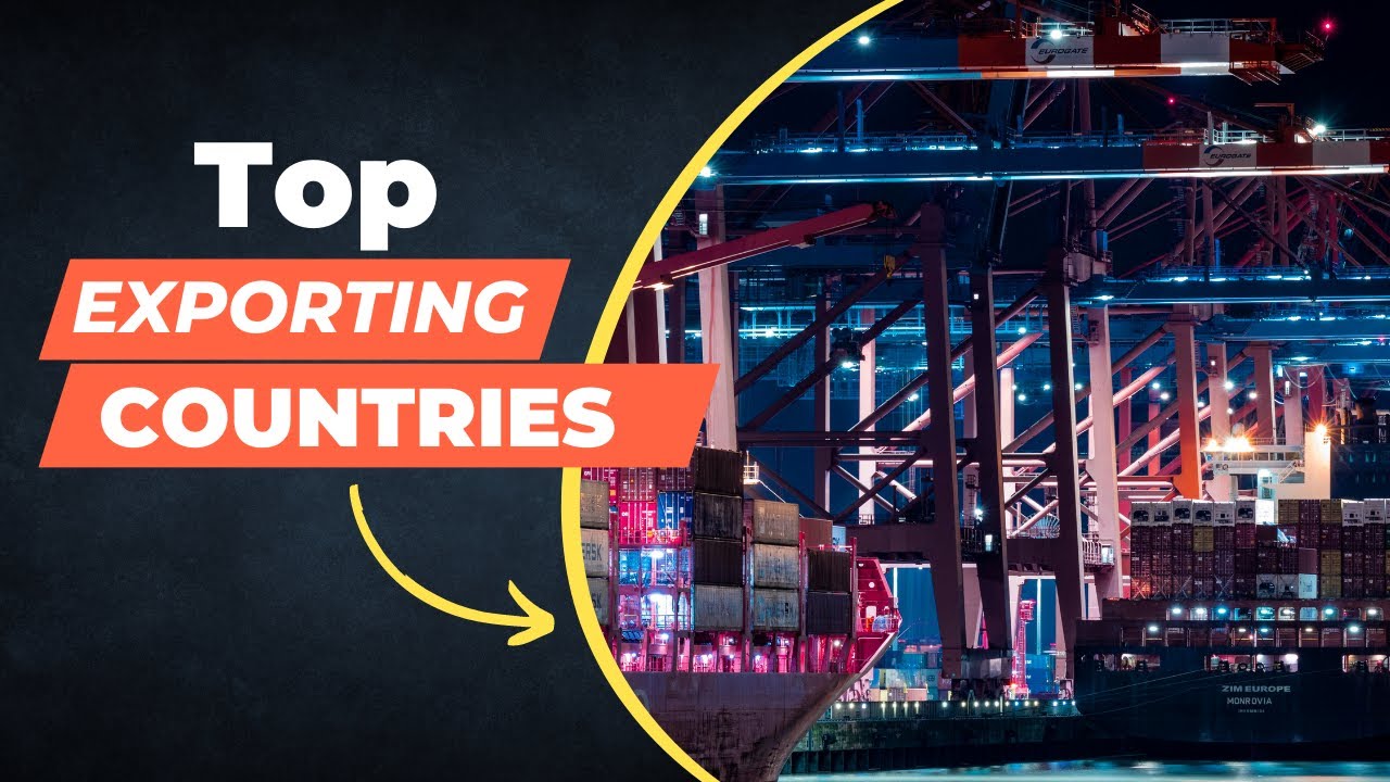 Top Exporting Countries top 10 Exporting Countries ( 20142018) YouTube