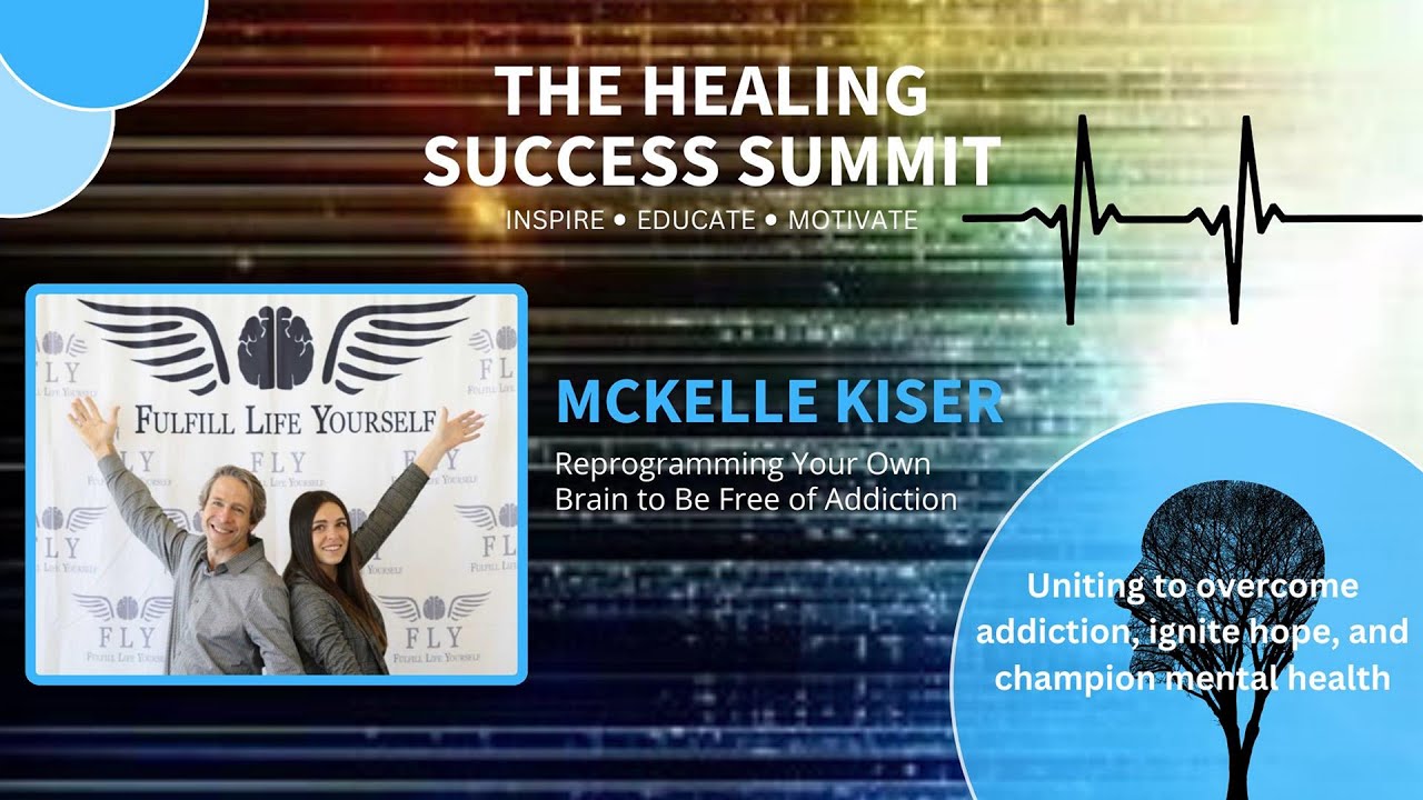 Healing Utah Success Summit 2025: Reprogramming Your Own Brain to Be Free of... by McKelle Kiser