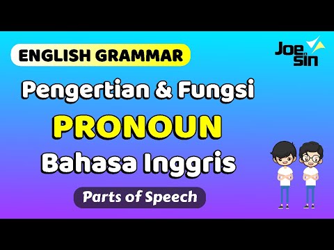 Pengertian dan Fungsi PRONOUN (Kata Ganti) dalam Bahasa Inggris | Joesin