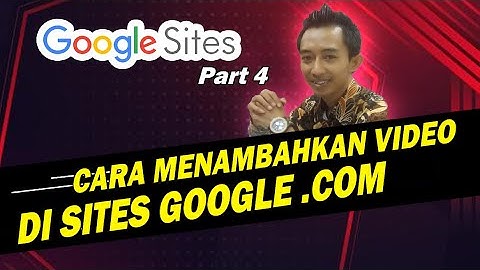 Step 4. Cara Menambahkan Video di Landing Page Website Sites Google