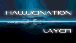 Hallucination Layer The Longer The Fingernail (The Bigger The Bump) [2009]