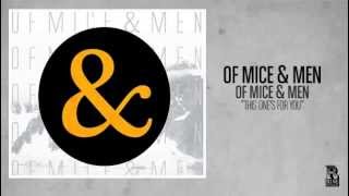 Video thumbnail of "Of Mice & Men - This One's For You"