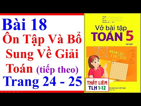 Video Vở Bài Tập Toán Lớp 5 Bài 18 | Ôn Tập Và Bổ Sung Về... - youtube