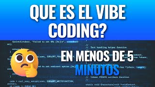 What is Vibe Coding Explained in less than 5 minutes