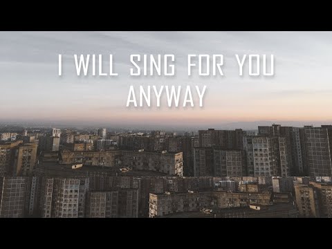 The BearFox - I Will Sing For You Anyway • მაინც გიმღერებ (Official Audio)
