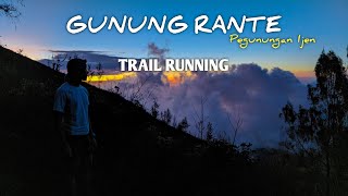 GUNUNG MERANTI / RANTE - PEGUNUNGAN IJEN