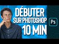 Dbuter sur photoshop en 10 minutes   les bases de adobe photoshop