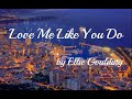 Love Me Like You Do Lyrics By Ellie Goulding